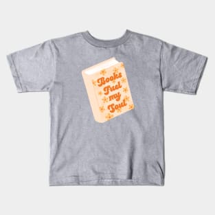 books fuel my soul Kids T-Shirt